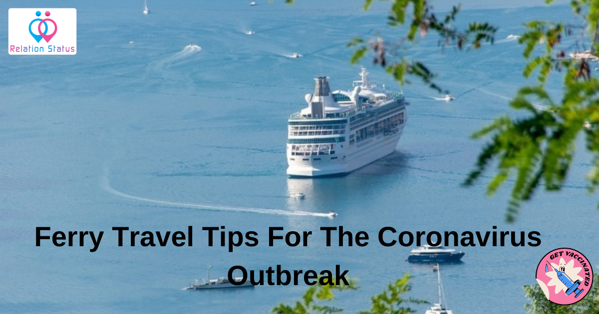 Ferry Travel Tips For Coronavirus Outbreak